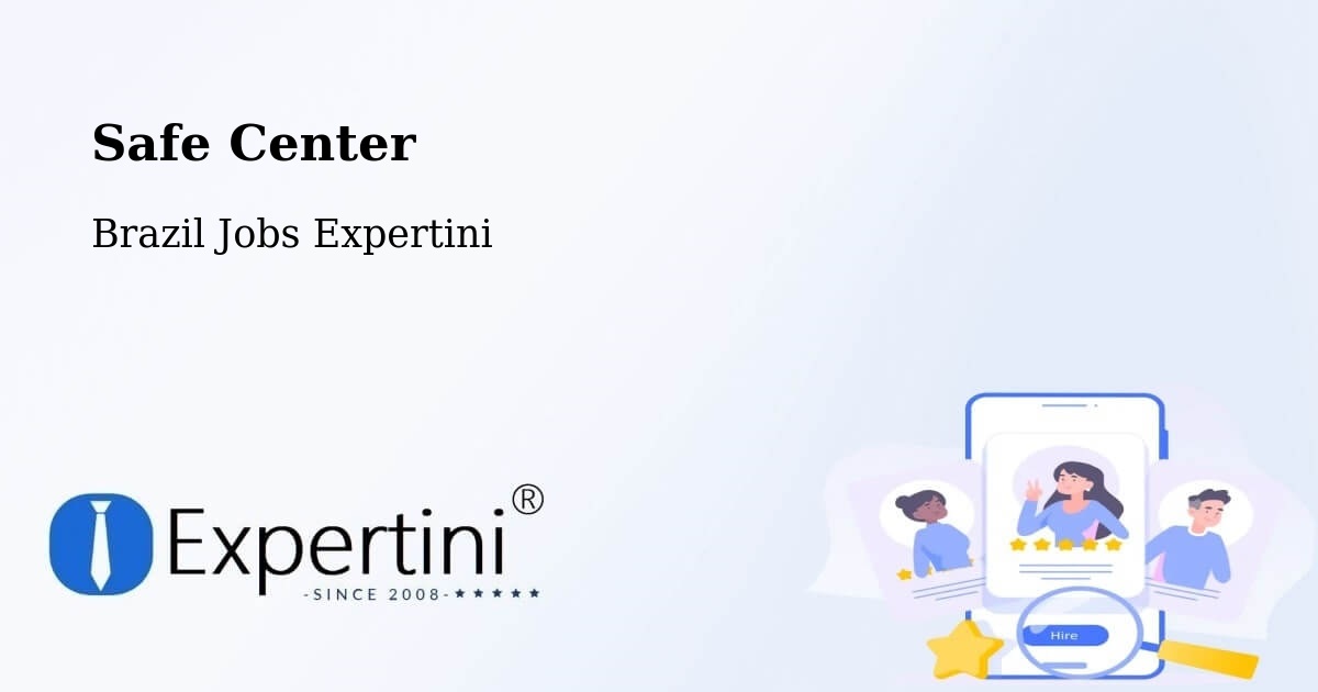Safety Center – Monções - Brazil Jobs Expertini
